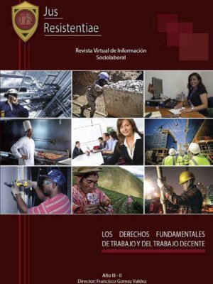 11ra Edición: Los Derechos Fundamentales de Trabajo y del Trabajo Decente